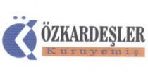 özkardeşler kuruyemiş ö