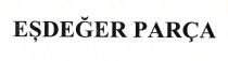 eşdeğer parça