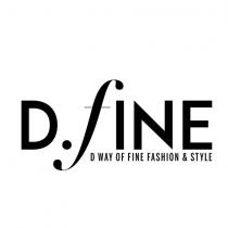 d.fine dway of fine fashion style