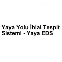 yaya yolu ihlal tespit sistemi - yaya eds