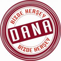 bizde herşey dana