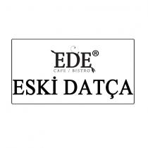 ede cafe / bistro eski datça