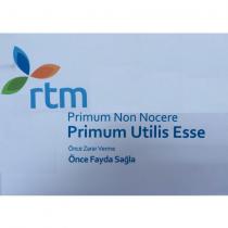 rtm primum non nocere primum utilis esse önce zarar verme önce fayda sağla