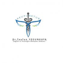 dr.tayfun yosunkaya sağlık ve estetiğin buluşması akupunktur
