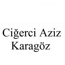 ciğerci aziz karagöz