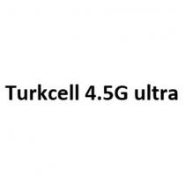 turkcell 4.5g ultra