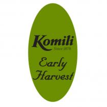 komili since 1878 early harvest