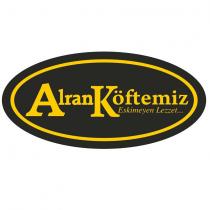 alran köftemiz eskimeyen lezzet