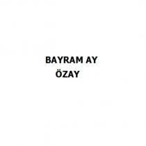 bayram ay özay