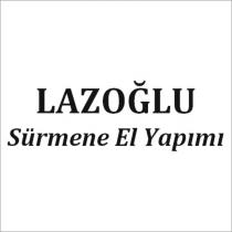 lazoğlu sürmene el yapımı