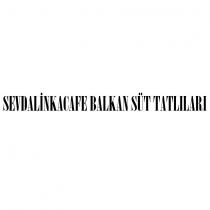 sevdalinkacafe balkan süt tatlıları
