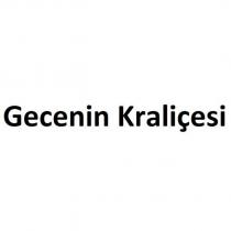 gecenin kraliçesi