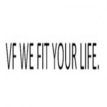 vf we fit your life.