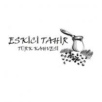 eskici tahir türk kahvesi