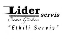 lider servis ercan görken 