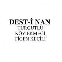 dest-i nan turgutlu köy ekmeği figen keçili