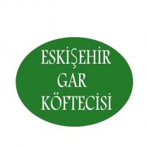 eskişehir gar köftecisi