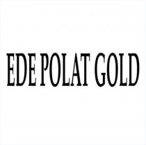 ede polat gold
