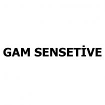 gam sensetive