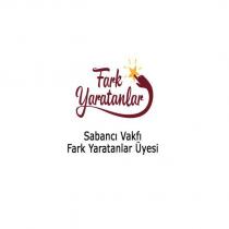 fark yaratanlar sabancı vakfı fark yaratanlar üyesi