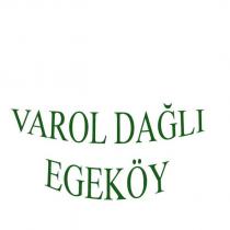varol dağlı egeköy