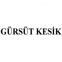 gürsüt kesik