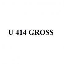 u 414 gross
