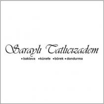 saraylı tatlıcızadem