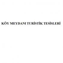 köy meydanı turistik tesisleri