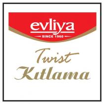evliya twist kıtlama
