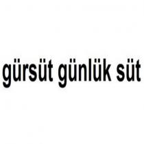 gürsüt günlük süt