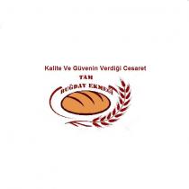 ''kalite ve güvenin verdiği cesaret''tam buğday ekmeği