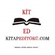 kit ed kitapeditörü.com bağımsız editör tarafsız destek