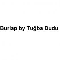 burlap by tuğba dudu