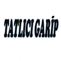tatlıcı garip
