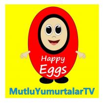happy eggs mutluyumurtalartv