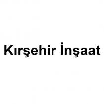 kırşehir inşaat