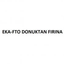 eka-fto donuktan fırına