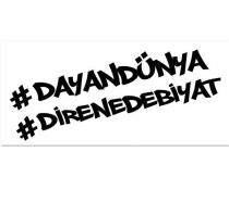dayan dünya diren edebiyat