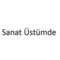 sanat üstümde