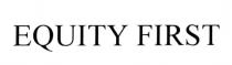 equity first
