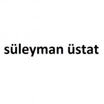 süleyman üstat
