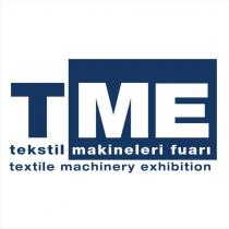 tme tekstil makineleri fuarı textile machinery exhibition