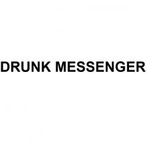 drunk messenger