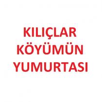 kılıçlar köyümün yumurtası