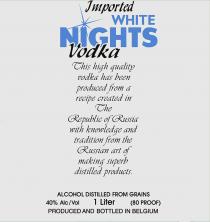 imported white nights vodka