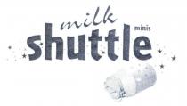milk shuttle minis
