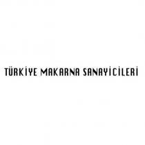 türkiye makarna sanayicileri