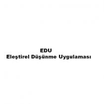 edu eleştirel düşünme uygulaması
