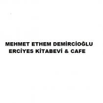 mehmet ethem demircioğlu erciyes kitabevi & cafe